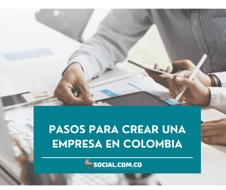 Pasos para crear una empresa en Colombia